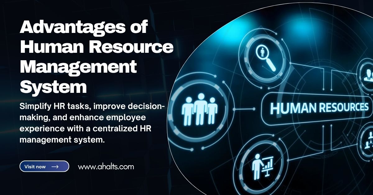 Advantages of Human Resource Management System