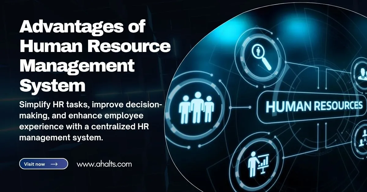 Advantages of Human Resource Management System